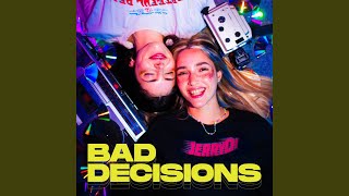 BAD DECISIONS [upl. by Remoh]