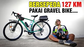 Agak Nyesel Gowes 127 KM dengan Gravel Bike Ini [upl. by Perr]