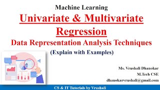 ML 15  Univariate amp Multivariate Regression  Data Representation Analysis Techniques  Examples [upl. by Eisdnyl]