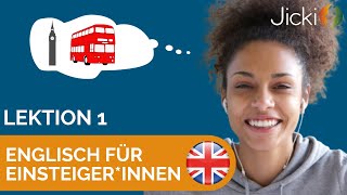 🇬🇧 Englisch lernen für Anfängerinnen Einsteiger Lektion 1  Jicki [upl. by Meesan]