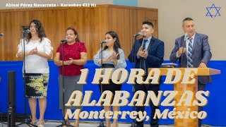 1 HORA DE ALABANZAS a 432Hz Hermanos de Monterrey México [upl. by Schwarz]