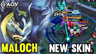 AOV  NEW SKIN MALOCH GAMEPLAY  ARENA OF VALOR LIÊNQUÂNMOBILE ROV COT [upl. by Lambert279]