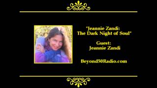 Jeannie Zandi The Dark Night of Soul [upl. by Neelyk]