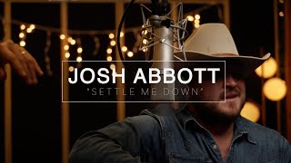 Josh Abbott  Settle Me Down  Haute Spot Sessions [upl. by Swisher]