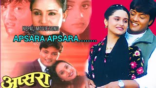 APSARA APSARA  APSARA  NEPALI MOVIE SONG  RAMESH UPRETI  DHIREN SHAKYA  SANCHITA LUITEL BIPANA [upl. by Fulmer314]