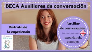 Auxiliares de conversación Consejos para disfrutar de la experiencia [upl. by Nosnehpets]