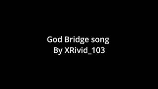 Godbridge song [upl. by Jansson]