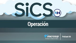 Podcast 56 Operación de SICS [upl. by Nicks784]