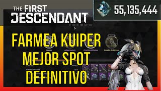 FARMEA KUIPER ☄️ MEJOR SPOT DEFINITIVO  The First Descendant [upl. by Alvinia219]