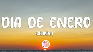 Shakira  Dia de Enero LetraLyrics [upl. by Gordan]