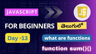 Functions in JavaScript  Functions in JavaScript Telugu  JavaScript for beginners  Java script [upl. by Annil186]