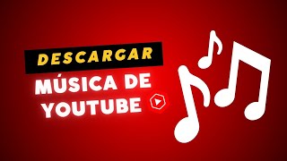 Como descargar música de YouTube Audio Gratis a tu celular 2024 [upl. by Airrej291]