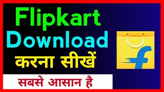 Flipkart Download Kaise Karte Hain  How To Install Flipkart App  Flipkart Download Kaise Kare [upl. by Enenaj672]