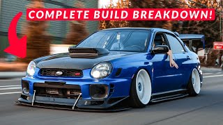 FULL BUILD BREAKDOWN OF MY 2002 SUBARU WRX [upl. by Clerk359]