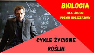 Cykle rozwojowe roślin Biologia rozszerzona do matury [upl. by Kir]