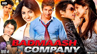 Badmaash Company Full Movie  Shahid Kapoor  Anushka Sharma  Shalini Chandran  Review amp Facts [upl. by Aryaz741]