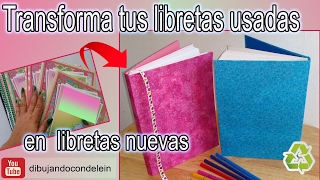 Como reciclar libretas usadas DIY manualidades fáciles [upl. by Ethelred]