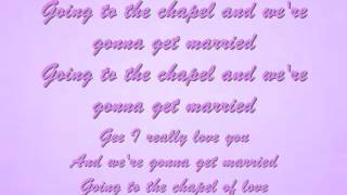 Going to The Chapel Of Love Lyrics  The Dixie Cups [upl. by Yasmeen864]