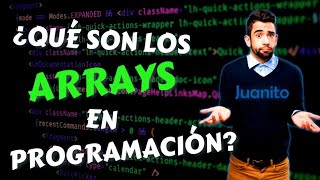 Juanito NO entiende a los ARRAYS ¡ESTE VIDEO LO SALVARA [upl. by Anilrac]