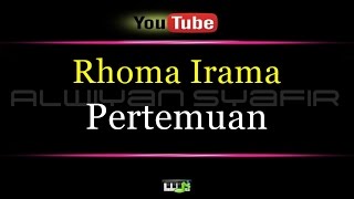 Karaoke Rhoma Irama  Pertemuan [upl. by Middendorf]