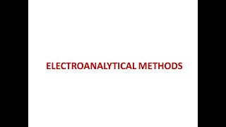 Electroanalytical Methods of Analysis [upl. by Clarice]