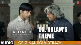 SRIKANTH BGM DR KALAM’S THEME  Rajkummar Rao  Ishaan Chhabra  Tushar H  Bhushan K Nidhi [upl. by Gnus184]