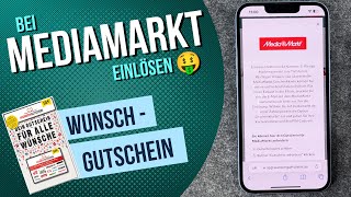 Wunschgutschein bei MediaMarkt einlösen  Wie geht das • 📱 • 🤑 • Anleitung  Tutorial [upl. by Godrich]