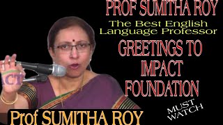 Prof Sumita Roy  The Best English Language Expert  IMPACT  2021 [upl. by Rosel]