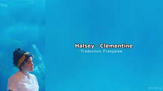 Halsey  Clementine Traduction Française [upl. by Dawkins]