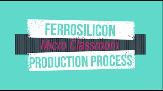 What is ferrosilicon？ the metallurgical encyclopedia lecture shows ferrosilicon production process！ [upl. by Pohsib487]