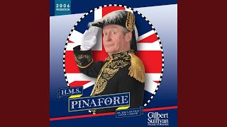 HMS Pinafore Act II He Is an Englishman [upl. by Clementi156]