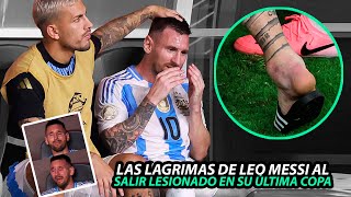 Así FUE la TRISTE REACCIÓN de MESSI LLORANDO DESCONSOLDAMENTE por SALIR LESIONADO en su ÚLTIMA COPA [upl. by Ardeth781]