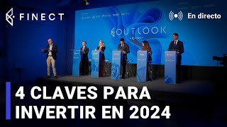 Las 4 CLAVES para INVERTIR en 2024 🔴 Directo Finect [upl. by Enier]