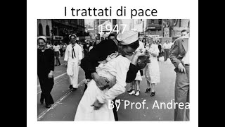 Trattati di pace 1947 [upl. by Arakahs]