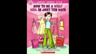 Dramatic Reading How To Be A Girly Girl In Just Ten Days Chapter One Part One [upl. by Amada]