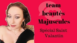 Favoris pour la Saint valentin avec la Team Beauty Majuscule [upl. by Ehrman]