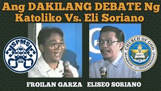 Ang DAKILANG DEBATE ng Katoliko Versus Eli Soriano [upl. by Nork]