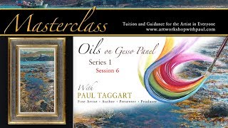 MASTERCLASS in Oils Session 6 Series 1 with Paul Taggart [upl. by Ellemac290]