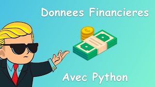 Comment Obtenir des Données Financieres avec Python  Prix Dividendes Ratios etc [upl. by Elly303]