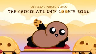 The Chocolate Chip Cookie Music Video [upl. by Elah]