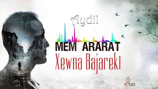 Mem ARARATAy Dil Kurdî ampTürkçe lyrics [upl. by Nnanaej919]