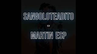 Sangoloteadito  Martín ESP SonideroSierreño [upl. by Hilly]