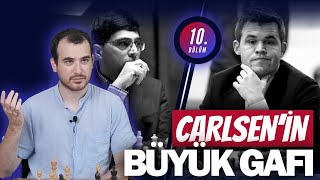 BÜYÜK FİNAL  Magnus Carlsen Bu HATAYI Nasıl Görmedi  Carlsen vs Anand  Büyük GAFLAR Bölüm 10 [upl. by Wallinga]