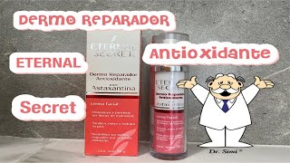 DERMO REPARADOR ANTIOXIDANTE ETERNAL SECRET UN POTENTE ANTIOXIDANTE PARA LA PIEL ❓YA LO CONOCES ❓ [upl. by Adiasteb]