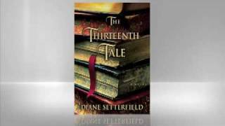 Diane Setterfield Thirteenth Tale [upl. by O'Mahony353]