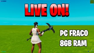 🔴FORTNITE PC FRACO🔴 800x600 1024x768 I 8GB RAM I FPS BOOSTpc res discord [upl. by Eciuqram434]