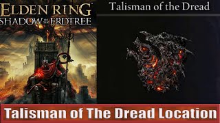 Talisman of The Dread Location Raise Potency of Magma Elden Ring Dlc [upl. by Whitnell]