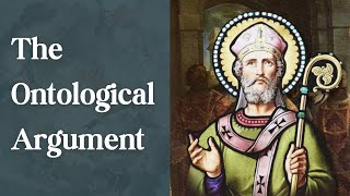 Anselms Ontological Argument for the Existence of God Explained [upl. by Aneekas]