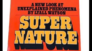 SUPERNATURE A NEW LOOK AT UNEXPLAINED PHENOMENA  LYALL WATSON [upl. by Misaq865]