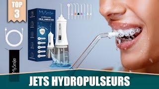 MEILLEURS JETS HYDROPULSEURS DENTAIRES – TOP 3 COMPARATIF [upl. by Hyams]